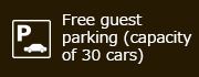 Free guest parking (capacity of 30 cars)